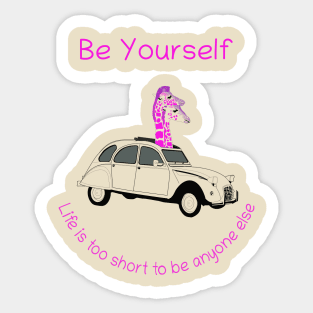 be yourself Sticker